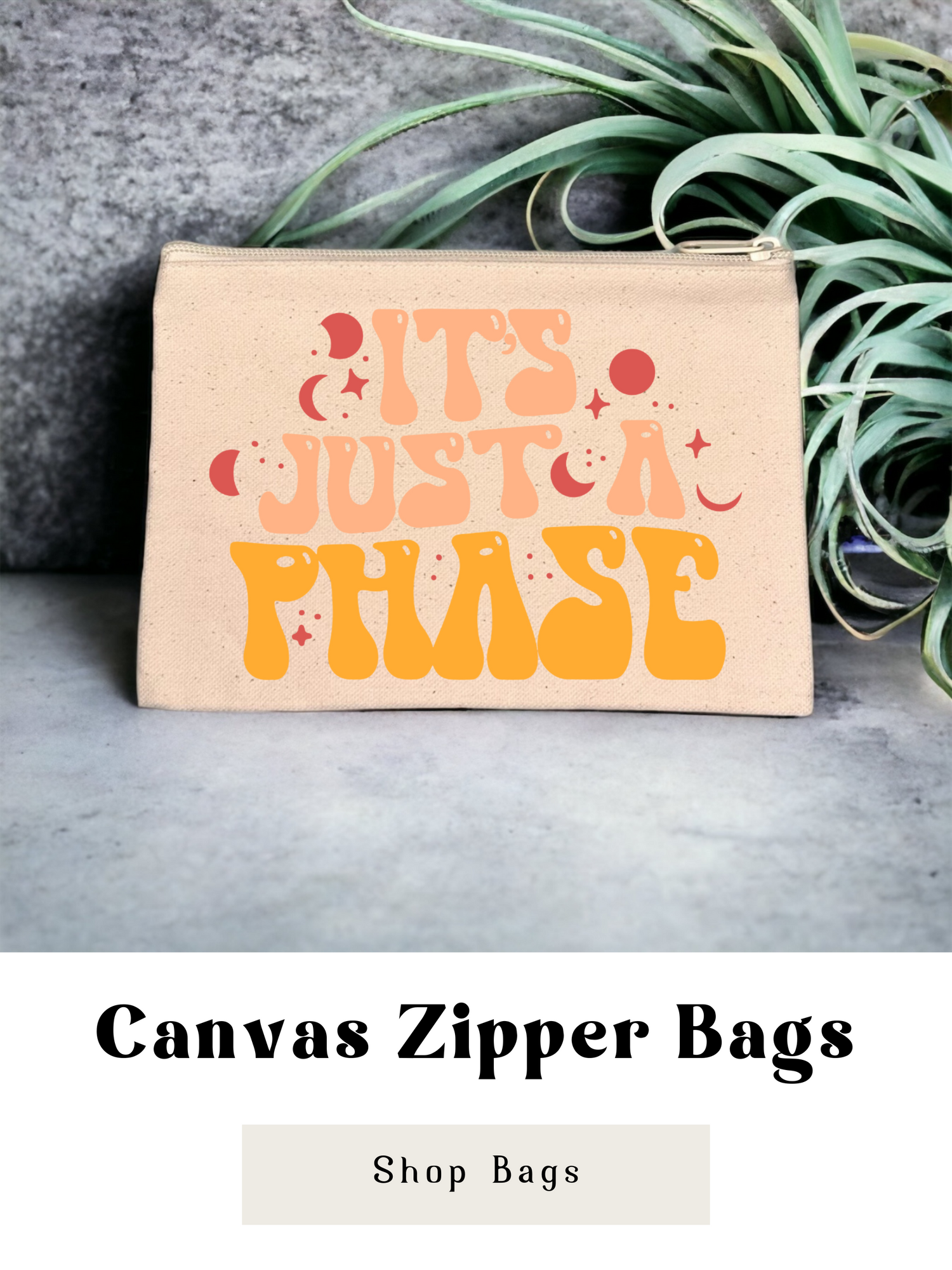 Canvas Zipper Bags- Coming Soon!