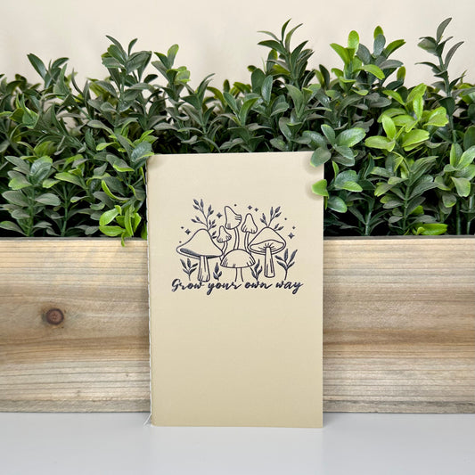 Grow your own way Mini Notebook Journal 3.5 x 5.5 Inches