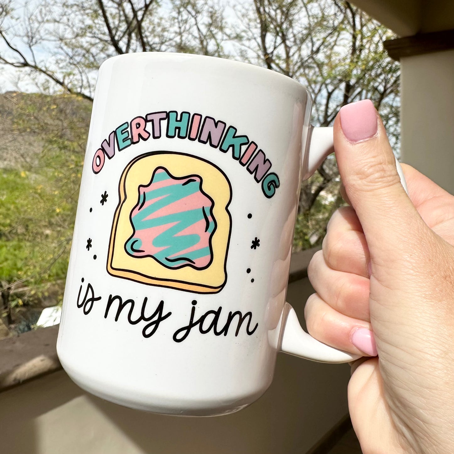 Overthinking is my Jam 15oz Mug